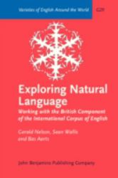 Exploring Natural Language : Working with the British Component of the International Corpus of English