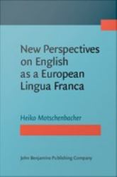 New Perspectives on English as a European Lingua Franca
