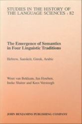 Emergence of Semantics in Four Linguistic Traditions