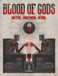 Blood of Gods : Metal. Mayhem. Wine