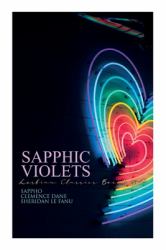 Sapphic Violets: Lesbian Classics Boxed Set : Sappho, Regiment of Women, Mrs. Dalloway and Carmilla