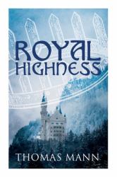 Royal Highness : Philosophical Novel