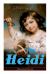 Heidi (Illustrated Edition) : Classic of Children's Literature