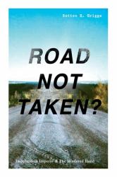 ROAD NOT TAKEN? - Imperium in Imperio and the Hindered Hand : Two Political Novels - Black Civil Rights Movement