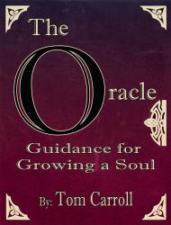 The Oracle, Guidance for Growing a Soul