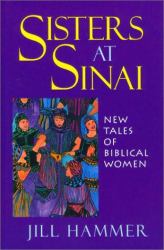 Sisters at Sinai : New Tales of Biblical Women