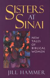 Sisters at Sinai : New Tales of Biblical Women