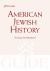 American Jewish History : A JPS Guide