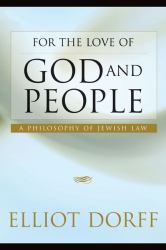 For the Love of God and People : A Philosophy of Jewish Law
