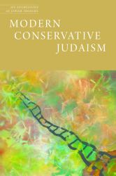 Modern Conservative Judaism : Evolving Thought and Practice