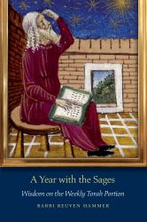 A Year with the Sages : Wisdom on the Weekly Torah Portion