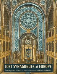 Lost Synagogues of Europe : Paintings and Histories