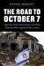 The Road to October 7 : Hamas, the Holocaust, and the Eternal War Against the Jews