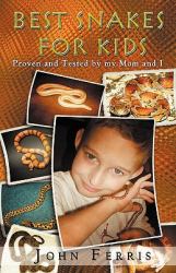 Best Snakes for Kids : Proven and Tested by My Mom and I