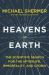 Heavens on Earth : The Scientific Search for the Afterlife, Immortality, and Utopia