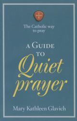 A Guide to Types of Prayer : The Catholic Way to Pray