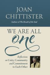 We Are All One : Unity, Community and Commitment to Each Other