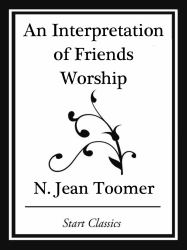 Interpretation of Friends Worship (Start Classics)