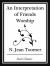 Interpretation of Friends Worship (Start Classics) Interpretation of Friends Worship (Start Classics)