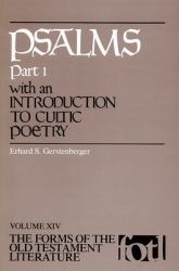 Psalms, Part 1 : An Introduction to Cultic Poetry