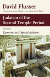 Judaism of the Second Temple Period : Qumran and Apocalypticism, Vol. 1