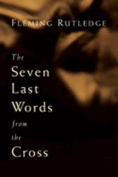 The Seven Last Words from the Cross