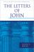 The Letters of John The Letters of John