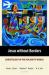 Jesus Without Borders : Christology in the Majority World