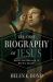 The First Biography of Jesus : Genre and Meaning in Mark's Gospel