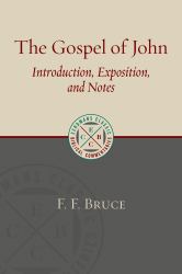 The Gospel of John : Introduction, Exposition, and Notes