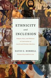 Ethnicity and Inclusion : Religion, Race, and Whiteness in Constructions of Jewish and Christian Identities