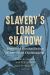 Slavery?s Long Shadow : Race and Reconciliation in American Christianity