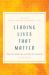 Leading Lives That Matter : What We Should Do and Who We Should Be, 2nd Ed