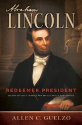 Abraham Lincoln, 2nd Edition : Redeemer President
