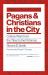 Pagans and Christians in the City : Culture Wars from the Tiber to the Potomac