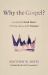 Why the Gospel? : Living the Good News of King Jesus with Purpose