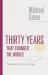 Thirty Years That Changed the World : The Book of Acts for Today