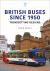 British Buses Since 1950 : Trendsetting Designs