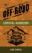 The off Road Survival Handbook