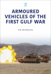 Armoured Vehicles of the Gulf War