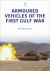 Armoured Vehicles of the Gulf War