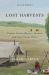 Lost Harvests : Prairie Indian Reserve Farmers and Government Policy, Second Edition