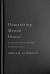 Humanizing Mental Illness : Enhancing Agency Through Social Interaction Humanizing Mental Illness : Enhancing Agency Through Social Interaction