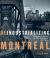 Deindustrializing Montreal : Entangled Histories of Race, Residence, and Class
