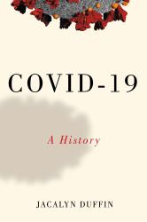 Covid-19 : A History