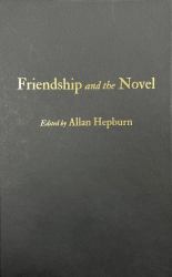 Friendship and the Novel