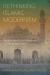 Rethinking Islamic Modernism : Religious Identity and Community in Colonial North India