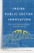 Inside Public-Sector Innovation : How Local Governments Put Ideas into Action