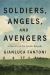 Soldiers, Angels, and Avengers : A History of the Jewish Brigade