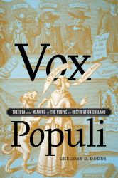 Vox Populi : The Idea and Meaning of the People in Restoration England